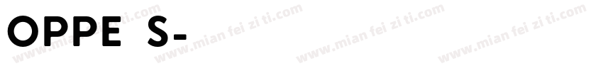 oppe s字体转换